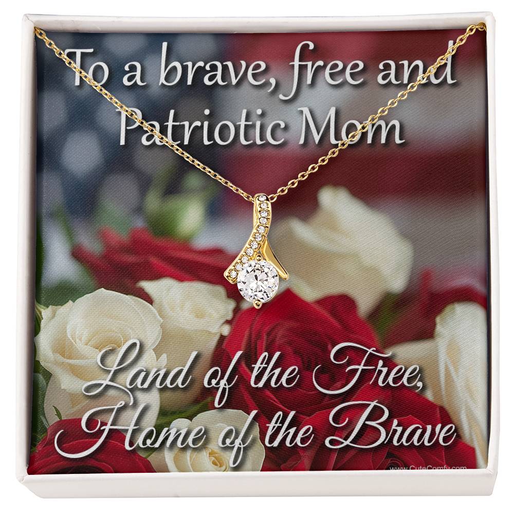 Patriotic Mothers Day Gift for Mom, Land of the Free Home of the Brave Necklace Gift