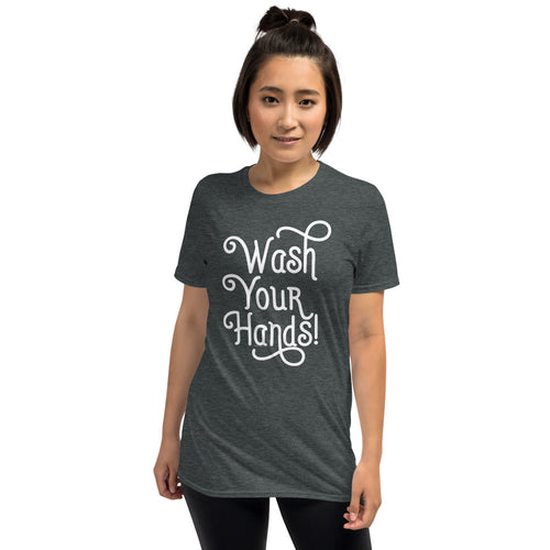 Wash Your Hands T-Shirt Funny Saying Tee