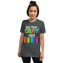 Load image into Gallery viewer, Get your Cray On Rainbow Crazy Crayon Art Teacher T-Shirt