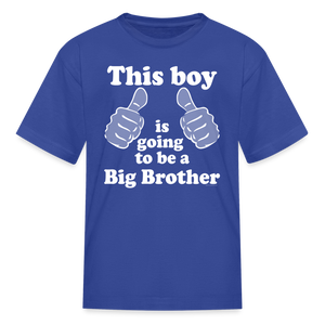 Kids Thumbs This Boy is Going to Be a Big Brother T-Shirt - royal blue