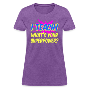 Womens Pink Explosion I Teach Superpower Appreciation T-Shirt - purple heather