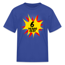 Load image into Gallery viewer, Kids Comic Superhero 6 Years Old Boys Birthday T-Shirt - royal blue