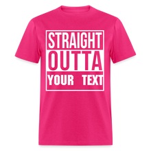 Load image into Gallery viewer, Straight Outta Custom Personalized T-Shirt - fuchsia