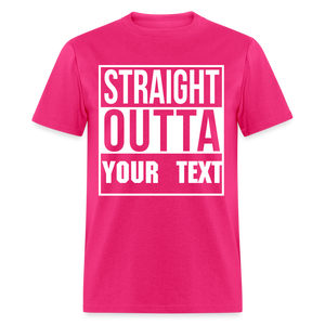 Straight Outta Custom Personalized T-Shirt - fuchsia