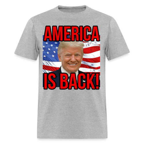 America is Back President Donald Trump 2025 Patriotic Quote T-Shirt - heather gray