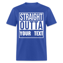 Load image into Gallery viewer, Straight Outta Custom Personalized T-Shirt - royal blue