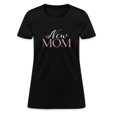 Load image into Gallery viewer, Women&#39;s Pretty Script New Mom T-Shirt - black