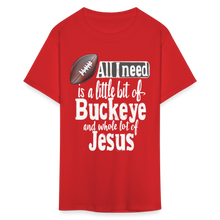 Load image into Gallery viewer, Ohio Buckeye and Jesus Funny Christian Quote State T-Shirt - red