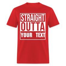 Load image into Gallery viewer, Straight Outta Custom Personalized T-Shirt - red