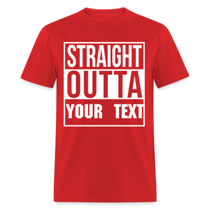 Straight Outta Custom Personalized T-Shirt - red