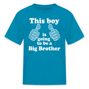 Kids Thumbs This Boy is Going to Be a Big Brother T-Shirt - turquoise