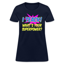 Load image into Gallery viewer, Womens Pink Explosion I Teach Superpower Appreciation T-Shirt - navy