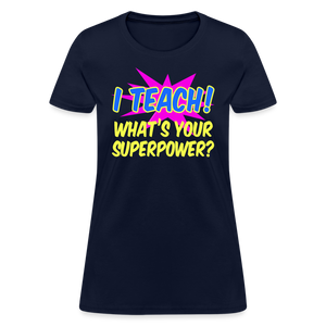 Womens Pink Explosion I Teach Superpower Appreciation T-Shirt - navy