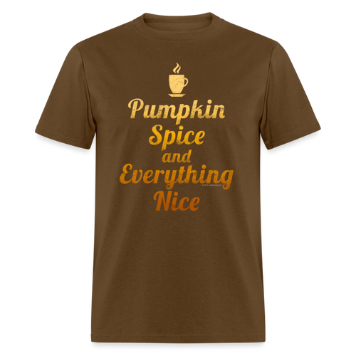 Pumpkin Spice and Everything Nice Fall Thanksgiving Shirt - brown