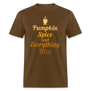 Pumpkin Spice and Everything Nice Fall Thanksgiving Shirt - brown