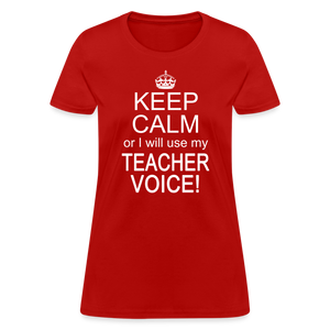 Keep Calm Teacher Voice Funny Appreciation Gift Idea T-Shirt - red