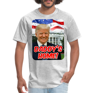 Daddys Home President Donald Trump Inauguration T-Shirt - heather gray