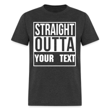 Load image into Gallery viewer, Straight Outta Custom Personalized T-Shirt - heather black