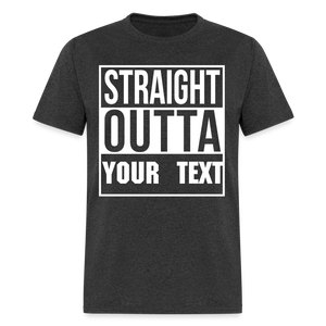 Straight Outta Custom Personalized T-Shirt - heather black