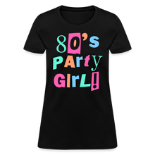 Load image into Gallery viewer, Women&#39;s 80s Party Girl 1980s Retro Costume T-Shirt - black