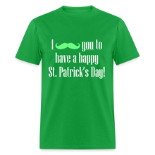 Load image into Gallery viewer, I Mustache You to have a Happy St. Patrick&#39;s Day T-Shirt - bright green