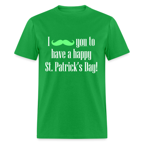 I Mustache You to have a Happy St. Patrick's Day T-Shirt - bright green