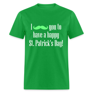 I Mustache You to have a Happy St. Patrick's Day T-Shirt - bright green