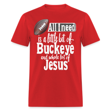 Load image into Gallery viewer, Ohio Buckeye and Jesus Funny Christian Quote State T-Shirt - red