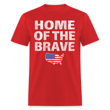 Load image into Gallery viewer, Home of the Brave USA Patriotic T-Shirt Free Shipping - red