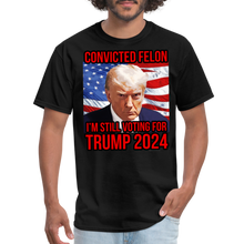 Load image into Gallery viewer, I&#39;m Voting for a Convicted Felon Trump 2024 Convict Mug Shot T-Shirt - black