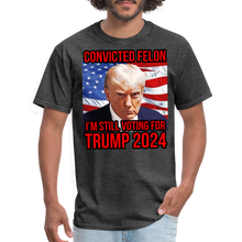 Load image into Gallery viewer, I&#39;m Voting for a Convicted Felon Trump 2024 Convict Mug Shot T-Shirt - heather black