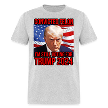 Load image into Gallery viewer, I&#39;m Voting for a Convicted Felon Trump 2024 Convict Mug Shot T-Shirt - heather gray