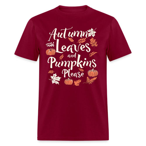 Autumn Leaves and Pumpkins Please Fall Cute Graphic Quote T-Shirt - burgundy