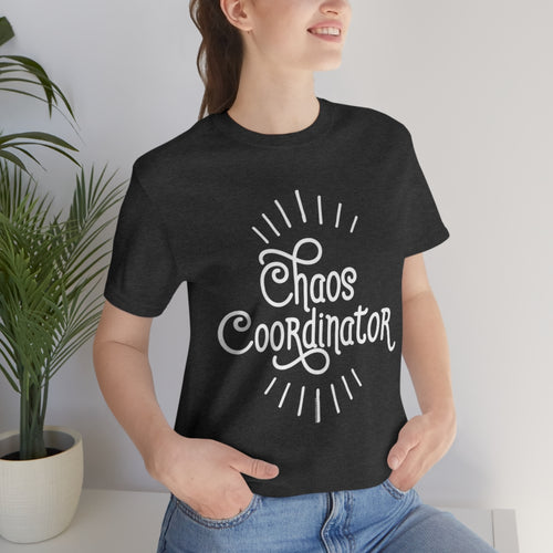 Chaos Coordinator Shirt Funny Teacher Mom Boss Preschool Funny T-Shirt