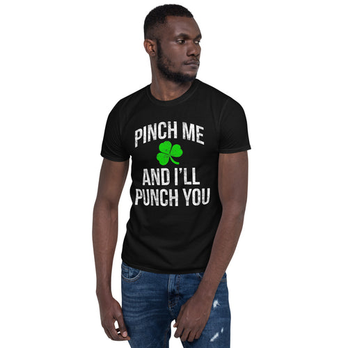 Pinch Me and I'll Punch You Funny Anti St Patricks Day Shirt
