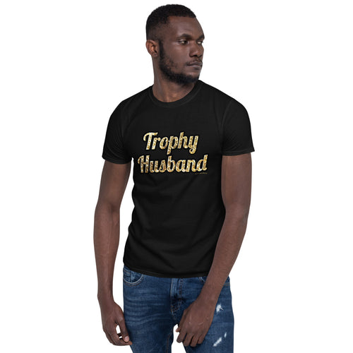 Trophy Husband T-Shirt