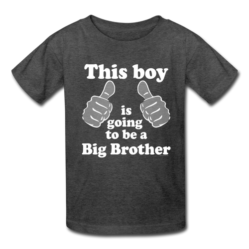 Kids Thumbs This Boy is Going to Be a Big Brother T-Shirt - heather black