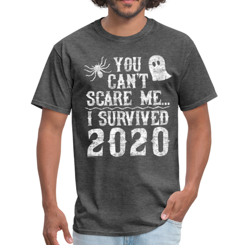 Funny Halloween 2020 Shirt You Can't Scare Me I Survived 2020 - heather black